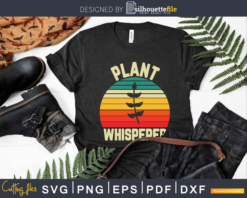 Plant Whisperer svg Funny Botanical Garden shirt design for