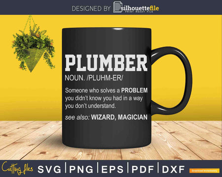 Plumber Someone Who Solves A Problem Svg Png Cut File