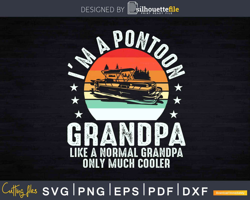 Pontoon Grandpa Captain Boating Fathers Day Svg Dxf Png Cut