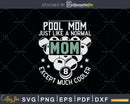 Pool Mom Billiards Mother’s Day Player Svg Cricut File