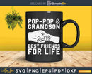 Pop-Pop And Grandson Best Friends For Life Svg Dxf Crafts
