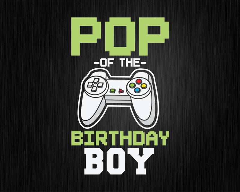 Pop of the Birthday Boy Matching Video Game cricut svg