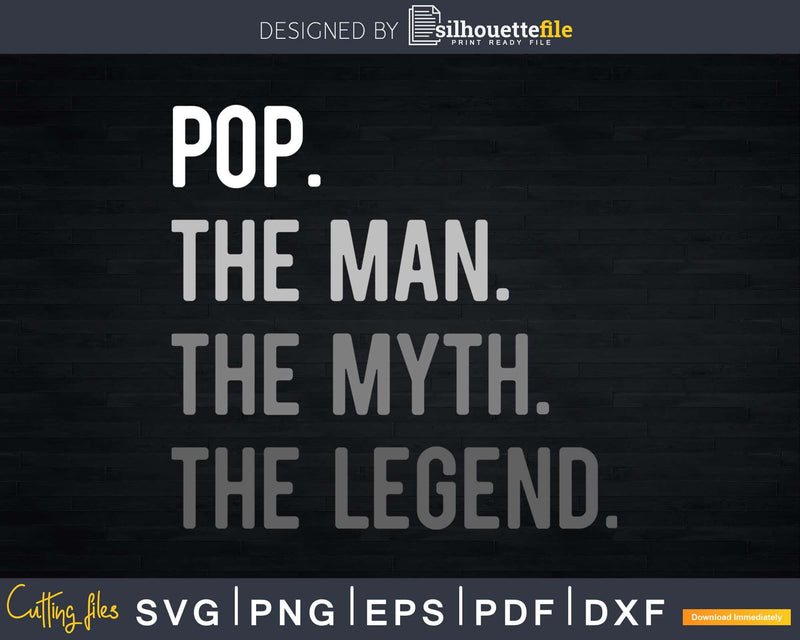 Pop The Man Myth Svg Design Cricut Printable File