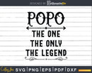 Popo The One Only Legend Svg Dxf Png Cricut Files