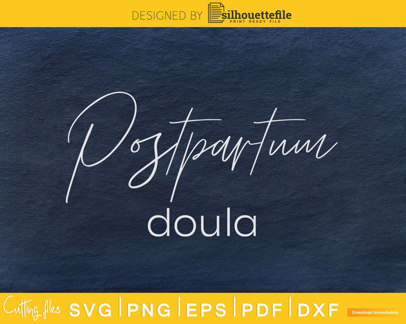 Postpartum Doula cricut cut digital svg files