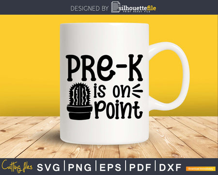 Pre-K Is on Point Shirt design svg craft printable files
