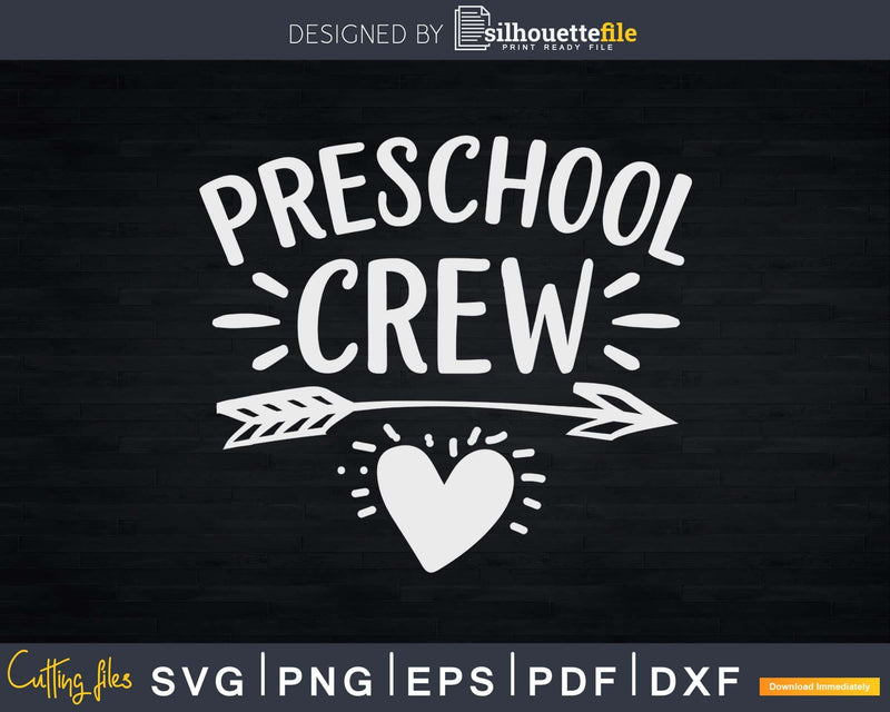 Preschool Crew svg Teacher Svg Shirt Design Cut Files