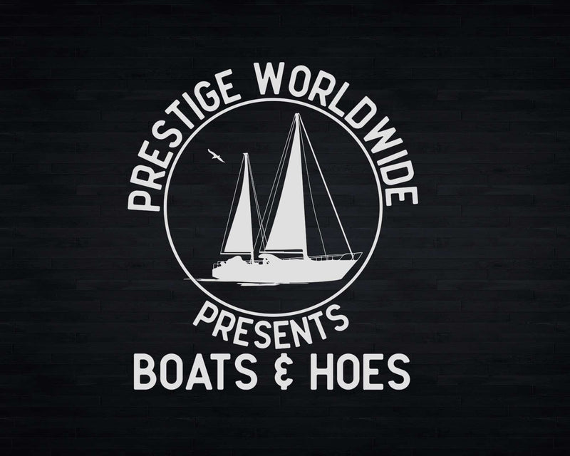 Prestige Worldwide Funny Cool Boats Svg Png Digital Cutting