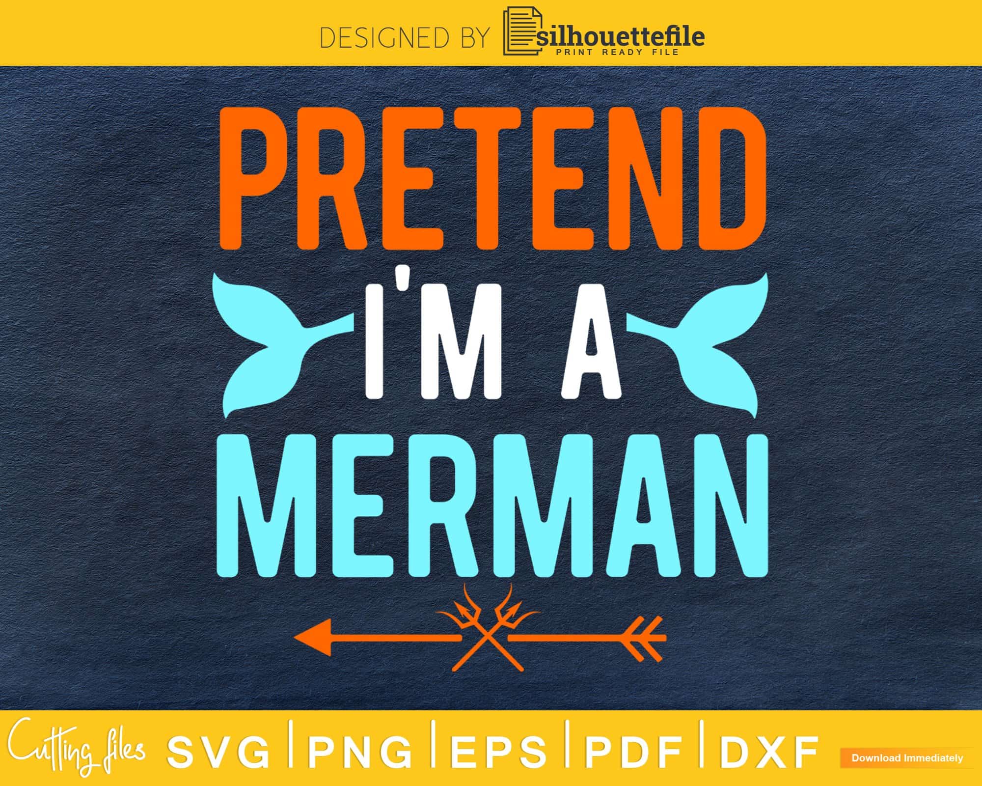 Pretend I’m a merman silhouette Halloween svg craft cut files ...