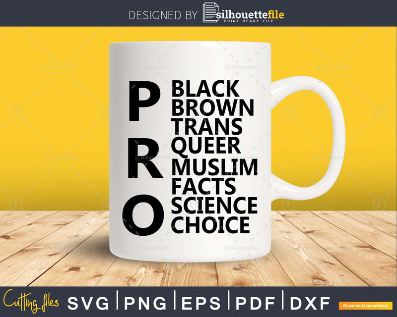 Pro Choice Queer Trans Brown Science Black Gay Equality BLM