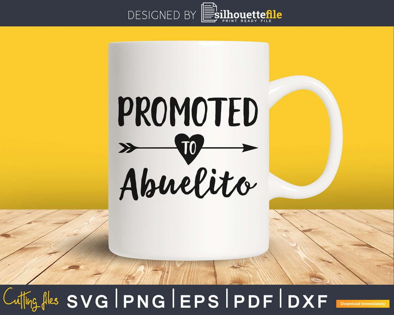 Promoted To Abuelito SVG digital cutting file