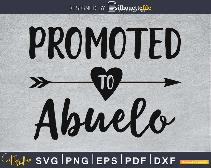 Promoted To Abuelo SVG PNG digital printable file