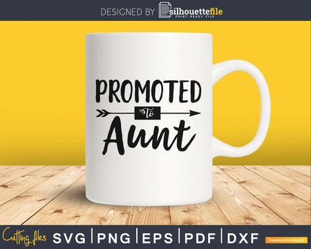 Promoted To Aunt SVG PNG Cutting print-ready file