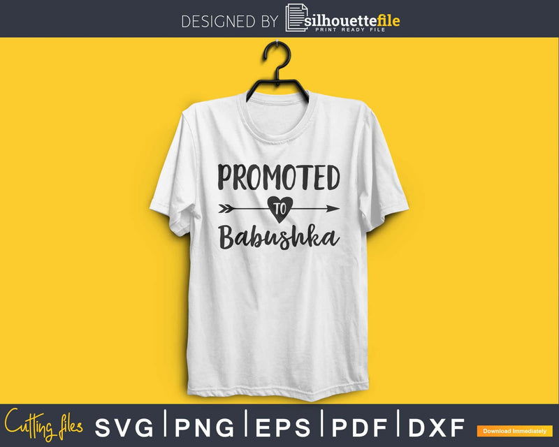 Promoted To Babushka SVG PNG digital cutting file