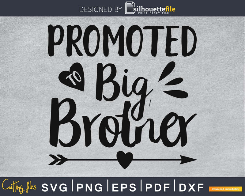 Promoted To Big Brother SVG Cutting print-ready file