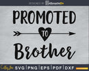 Promoted To Brother SVG digital cutting file