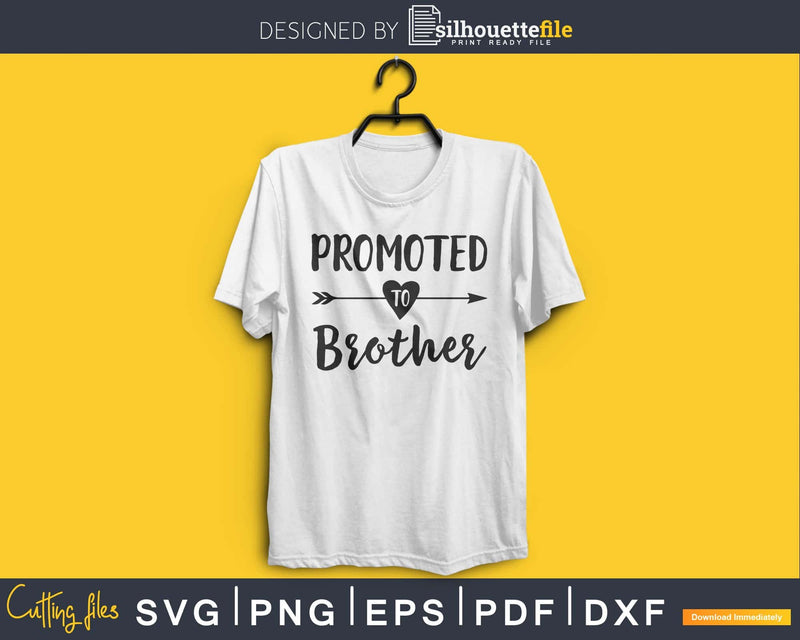 Promoted To Brother SVG digital cutting file