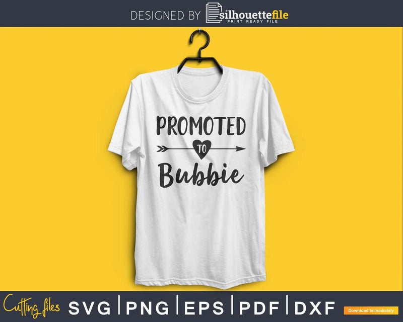 Promoted To Bubbie SVG digital cutting file