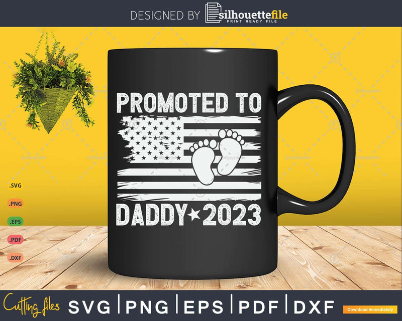 Promoted to Daddy 2023 New