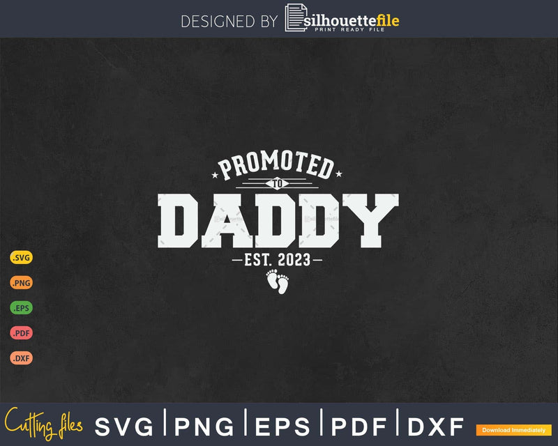 Promoted to Daddy 2023