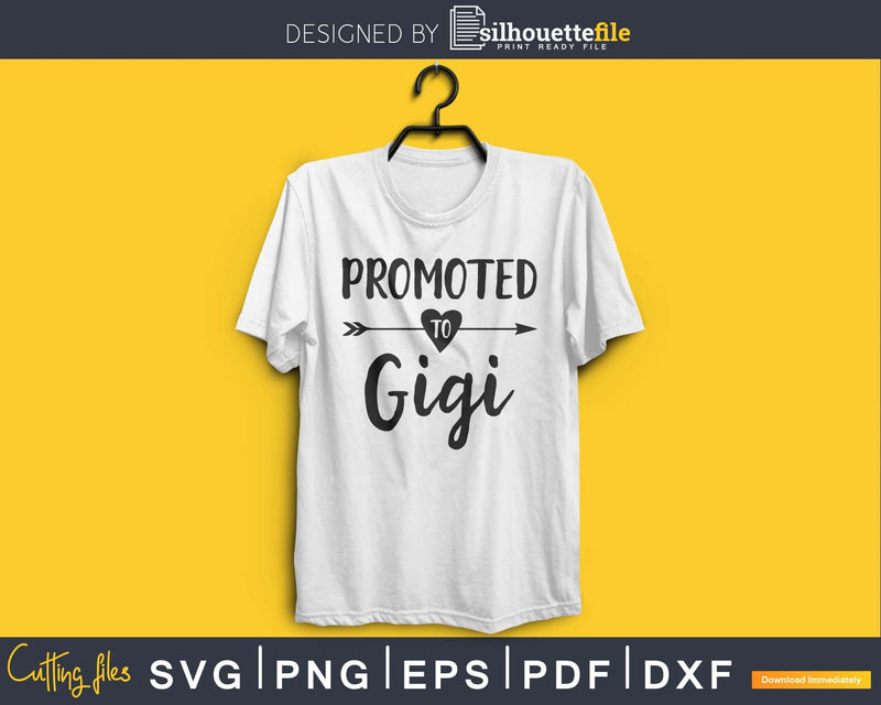 Promoted To Gigi SVG PNG cutting printable file