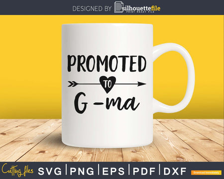 Promoted To Gma SVG PNG cutting print-ready file