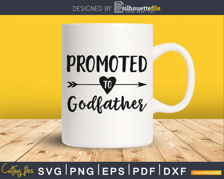 Promoted To Godfather SVG PNG digital cricut file