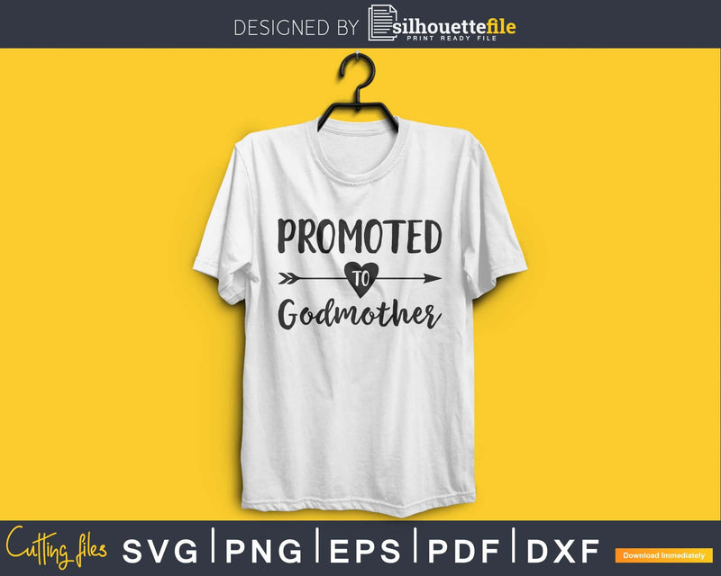 Promoted To Godmother SVG Cutting print-ready file