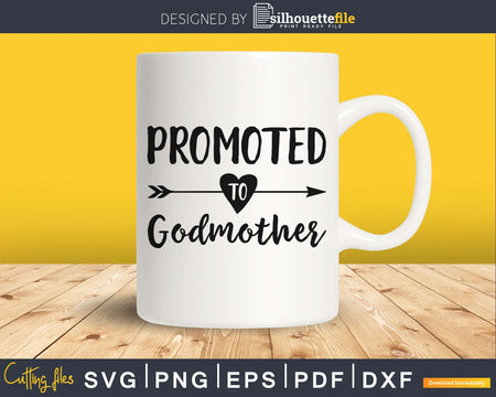 Promoted To Godmother SVG Cutting print-ready file