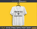 Promoted To Grammie SVG PNG cricut print-ready file