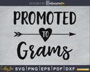 Promoted To Grams SVG PNG Cutting printable file
