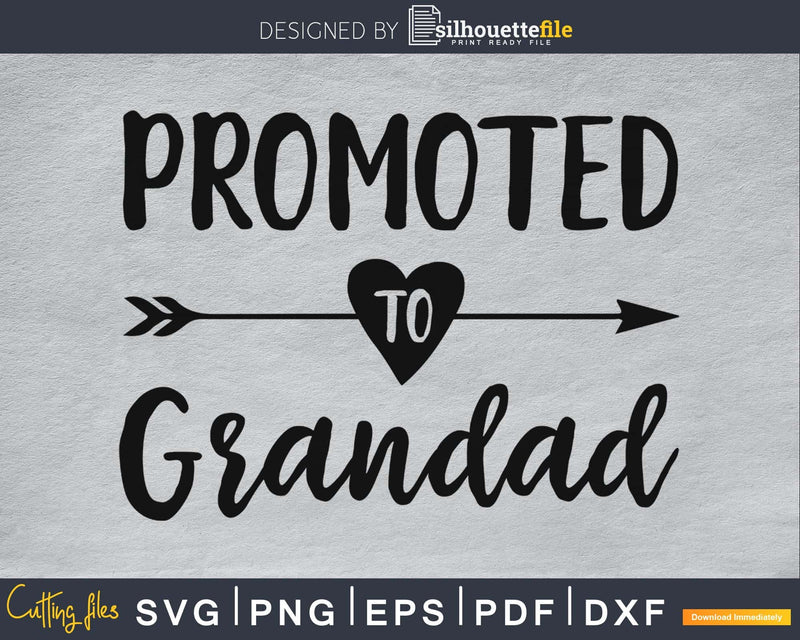 Promoted To Grandad SVG digital cutting file