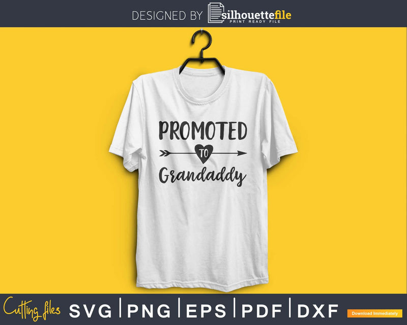 Promoted To Grandaddy SVG PNG cricut file