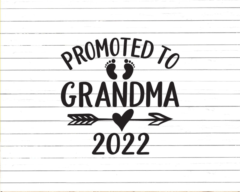 Promoted to Grandma 2022 Svg Dxf Digital Craft Files