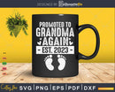 Promoted To Grandma Again Est 2023 Svg Dxf Digital Craft