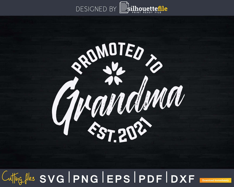 Promoted to Grandma Est 2021 Svg Png T-Shirt Design