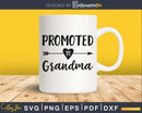 Promoted To Grandma SVG PNG cutting printable file
