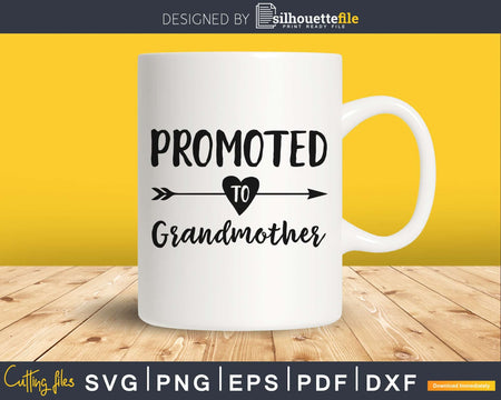 Promoted To Grandmother SVG digital cutting file