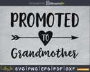 Promoted To Grandmother SVG digital cutting file