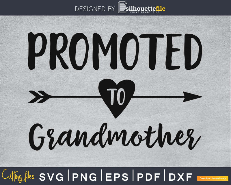 Promoted To Grandmother SVG digital cutting file