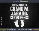Promoted To Grandpa Again Est 2023 Svg Dxf Digital Craft