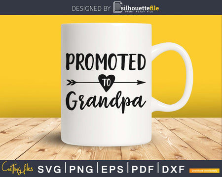 Promoted To Grandpa SVG PNG cutting printable file