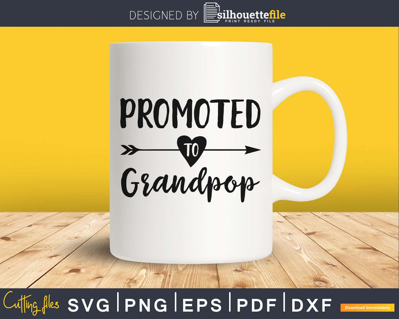 Promoted To Grandpop SVG PNG Cutting Printable file