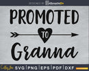 Promoted To Granna SVG PNG cricut printable file