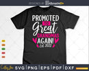 Promoted To Great Grandma Again Est. 2022 Svg T-shirt