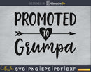 Promoted To Grumpa SVG PNG cricut printable file