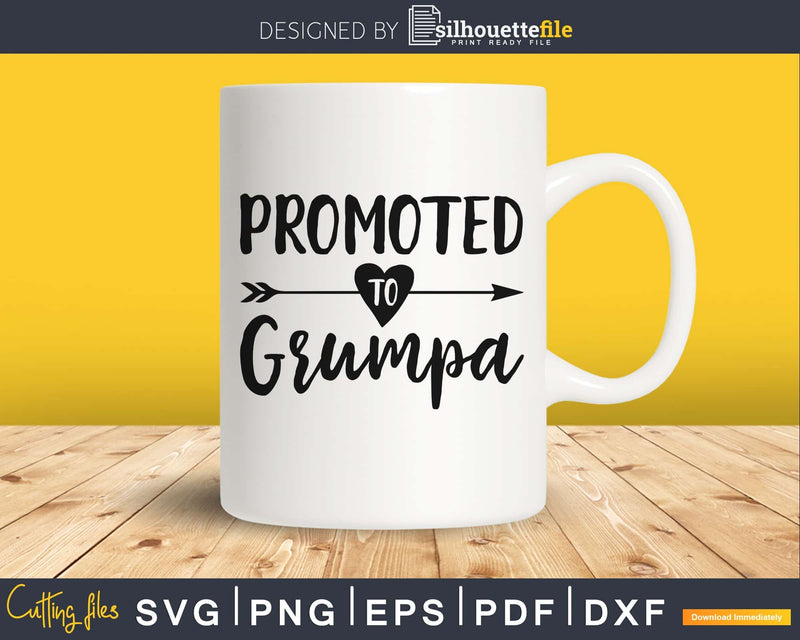 Promoted To Grumpa SVG PNG cricut printable file