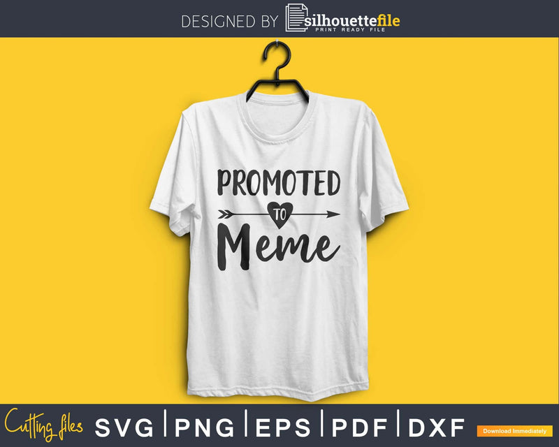 Promoted To Meme SVG PNG Cutting printable file