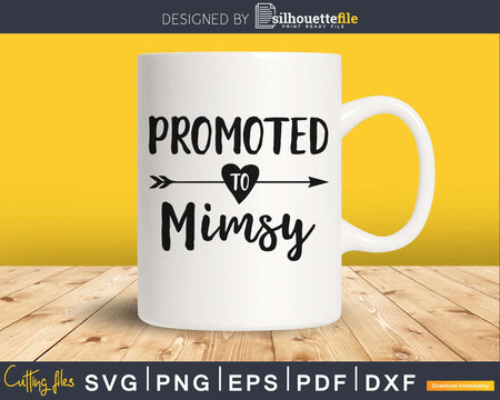 Promoted To Mimsy SVG PNG cricut print-ready file