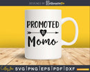 Promoted To Momo SVG PNG Cricut printable file